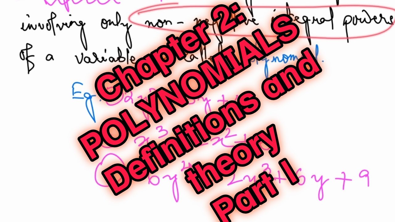 Class 9 Chapter 2 : Polynomial  Theory and Definitions  Part 1