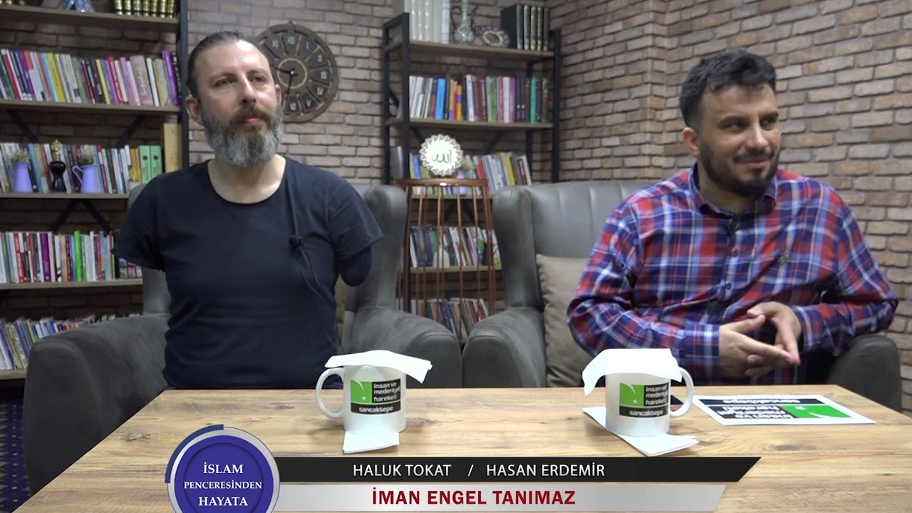 Haluk Tokat / İman Engel Tanımaz