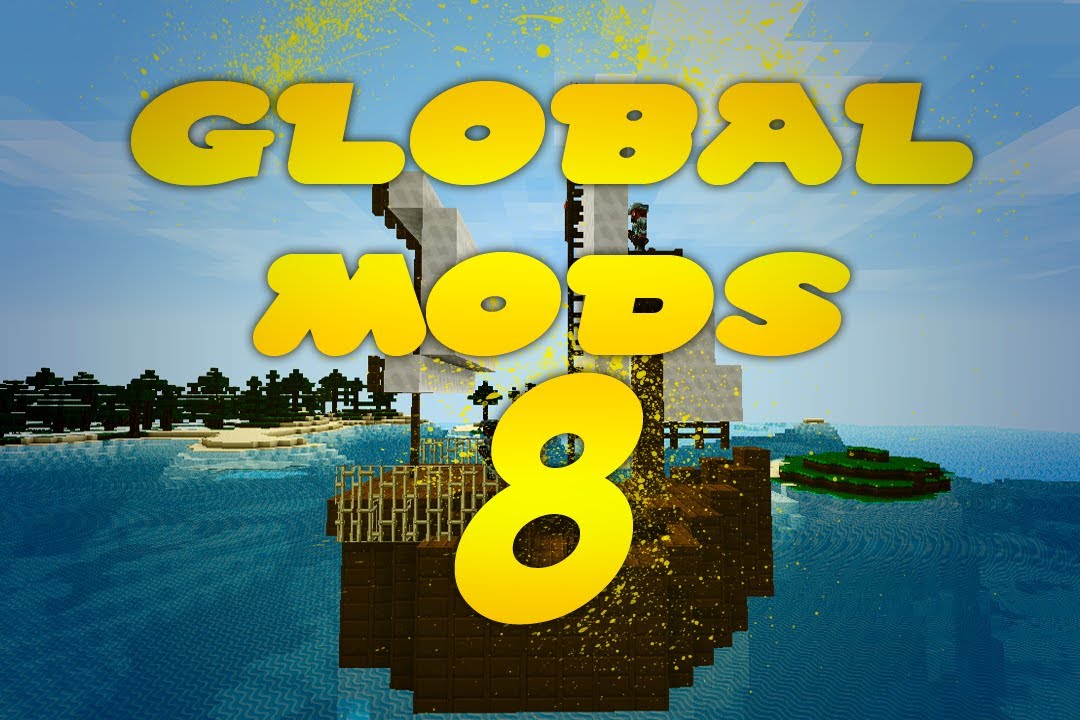 Global Mods: Episodio 8 
