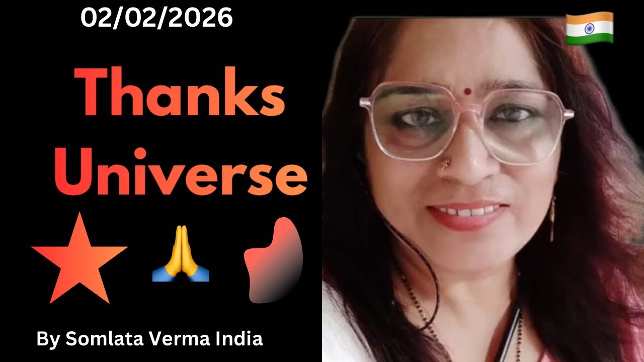 Thanks Universe || Somlata Verma || 2 Feb 2026 || 
