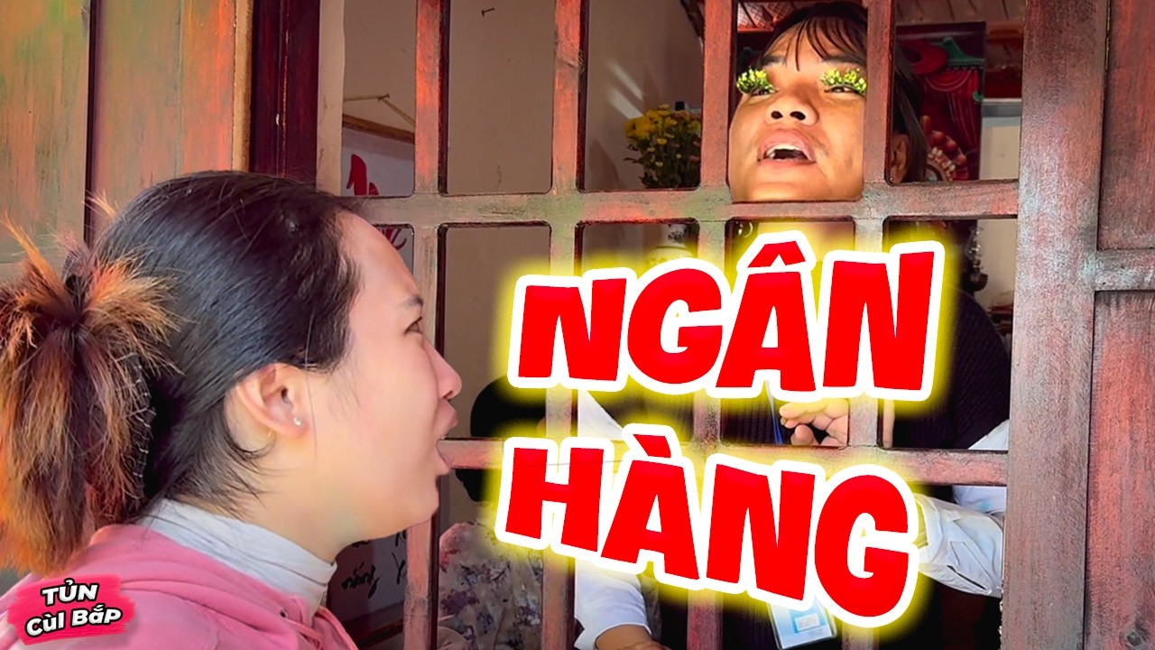 Th&uacute;y Liễu V&agrave; Một Ng&agrave;y L&agrave;m Việc Ở Ng&acirc;n H&agrave;ng Trời Đ&aacute;nh Th&aacute;nh Vật | Tủn C&ugrave;i Bắp