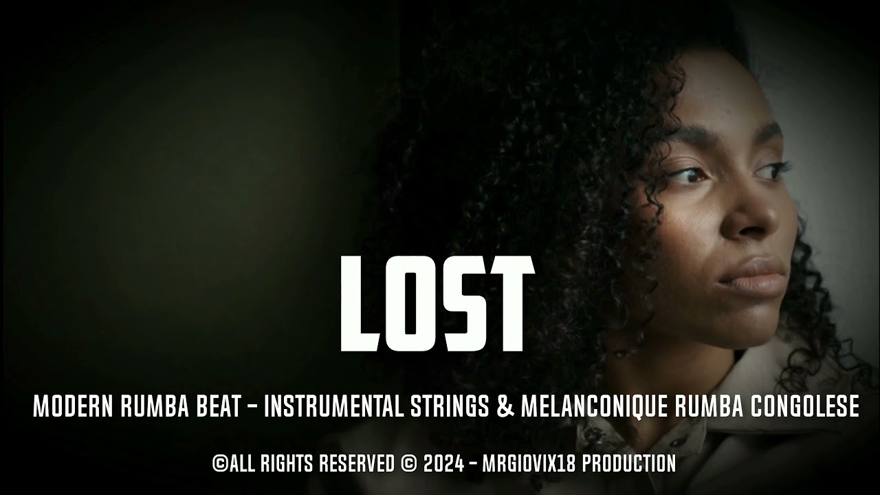 LOST -  MODERN RUMBA BEAT - INSTRUMENTAL STRINGS & MELANCONIQUE RUMBA CONGOLESE