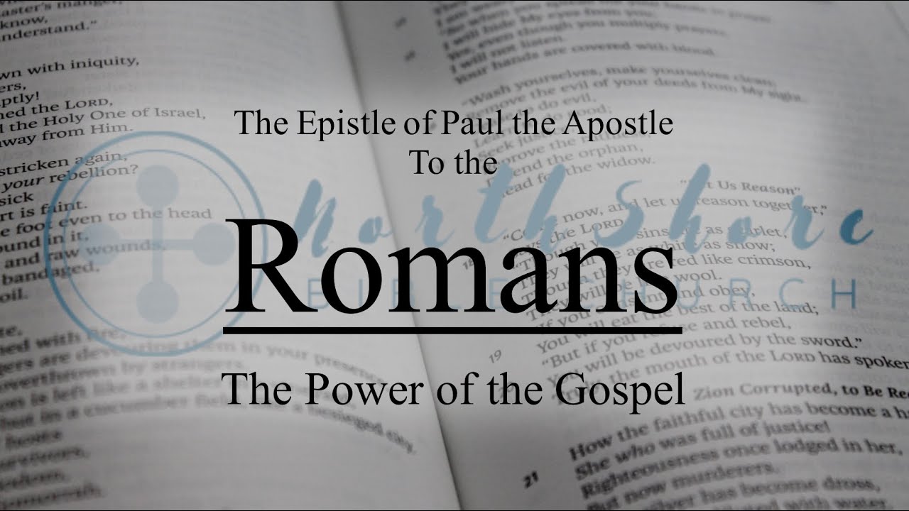 Romans: The Power of Gospel