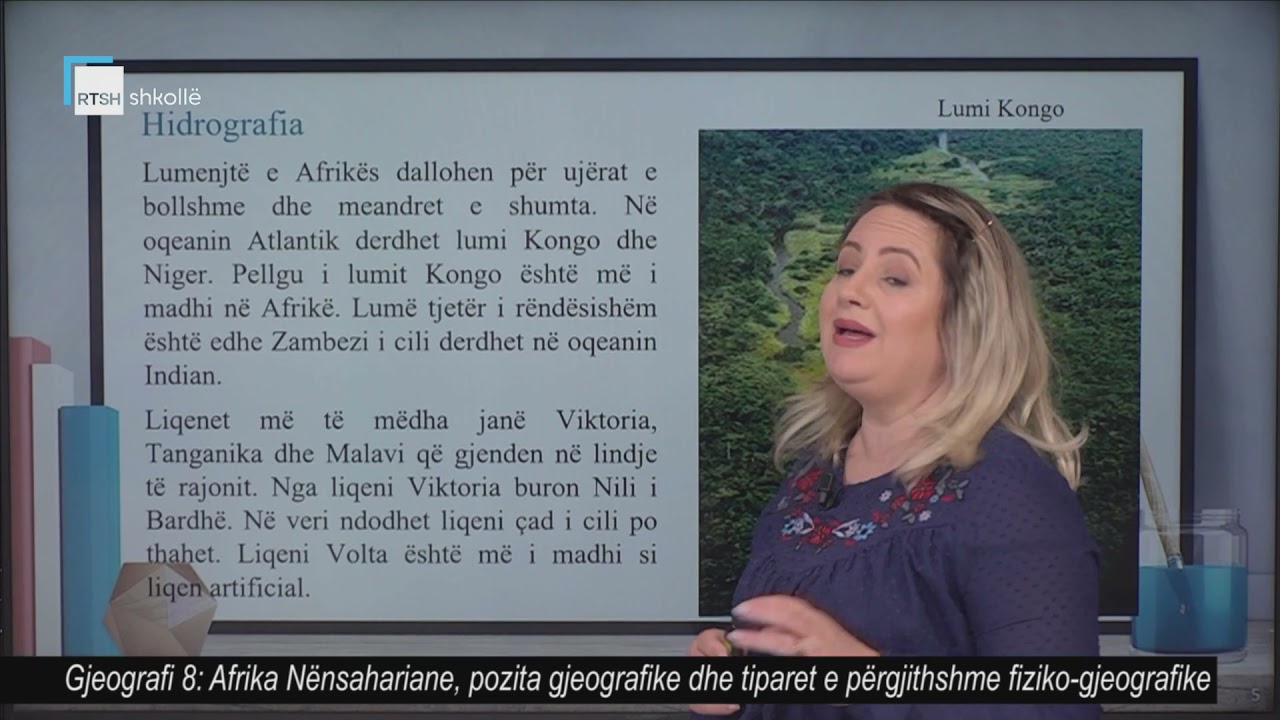 Gjeografi 8 - Afrika Nënsahariane, pozita gjeografike dhe tiparet e përgjithshme fiziko-gjeografike