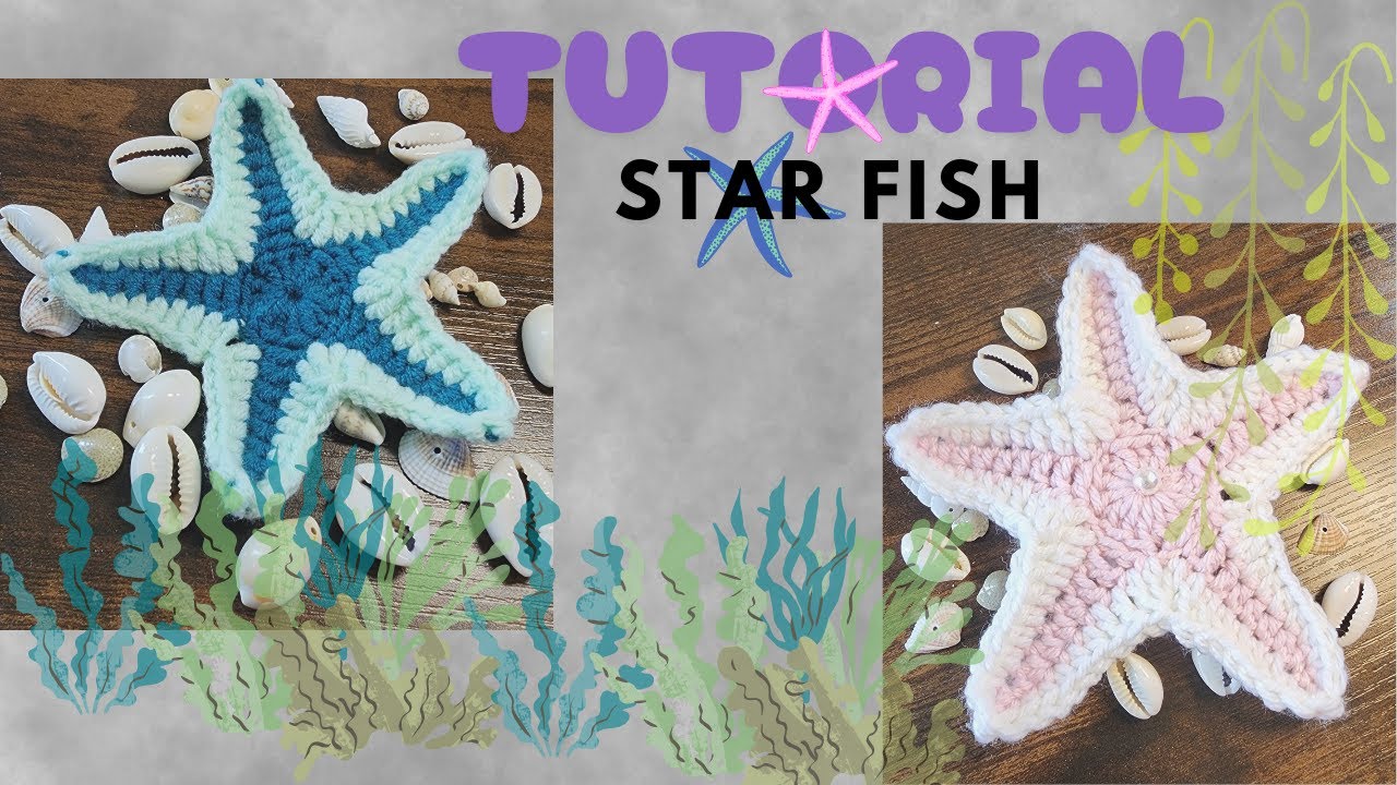 COMO TEJER UNA ESTRELLA DE MAR/TUTORIAL ESTRELLA DE MAR/STAR FISH TUTORIAL