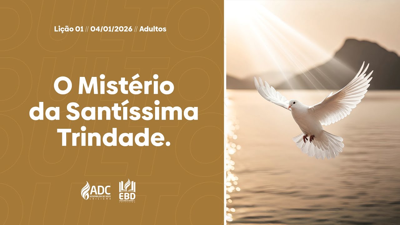 EBD Lição 01 | ADULTOS | O Mistério da Santíssima Trindade.