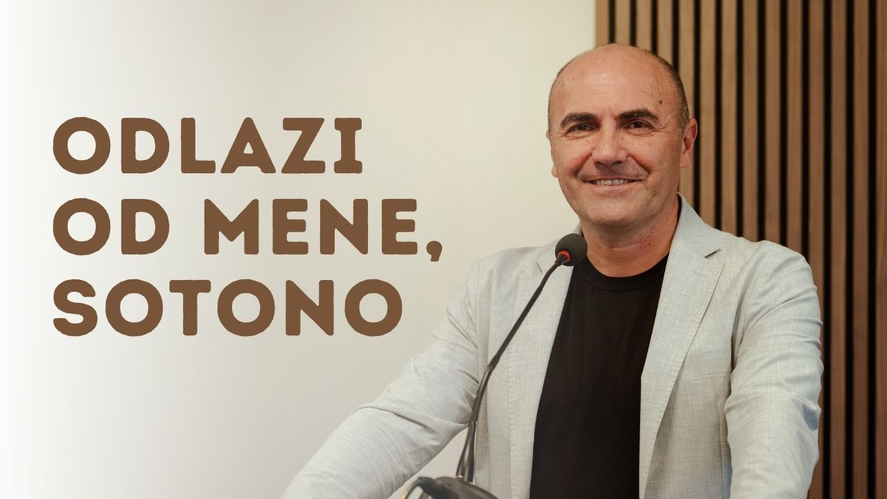 ODLAZI OD MENE, SOTONO