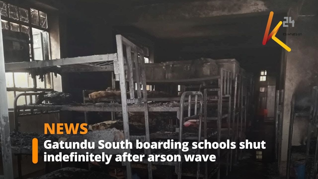All boarding schools in Gatundu South closed after arson attacks