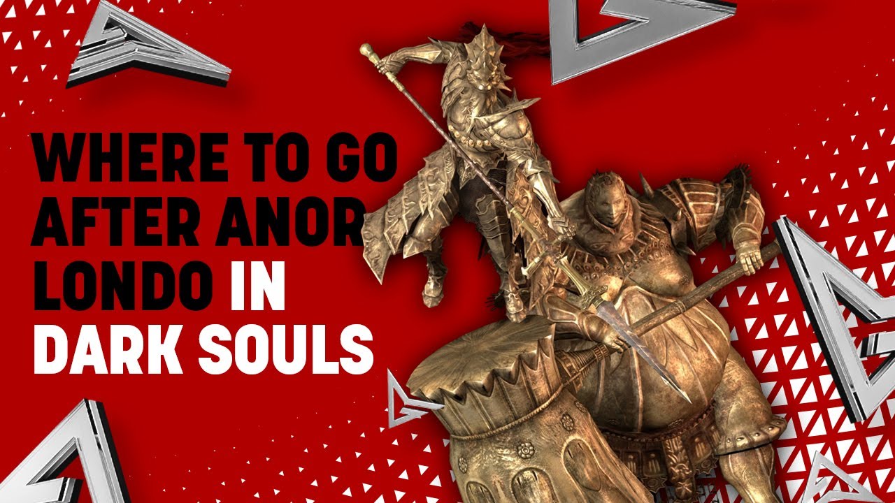 Where to Go After Anor Londo in Dark Souls Remastered