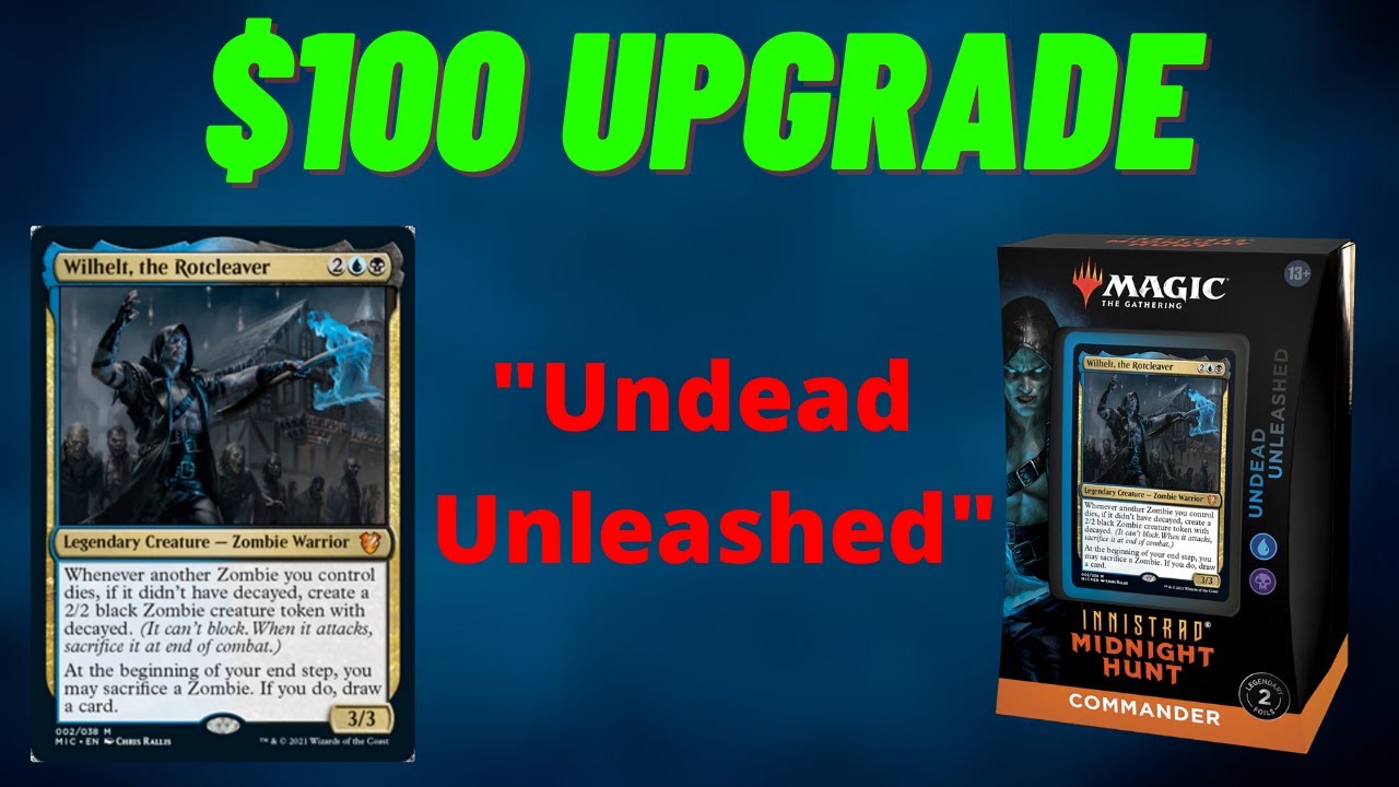 Undead Unleashed Upgrade - Improving the Precon Commander Deck with $100
