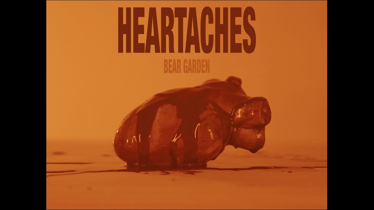 Bear Garden - Heartaches (Official Video)