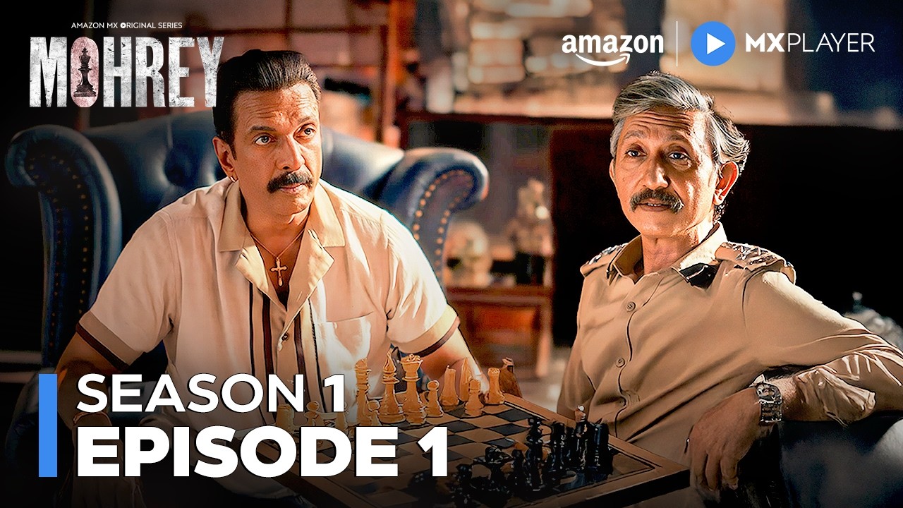 Mohrey Season 1 Full Episode 1 | Gayatri Bhardwaj, Jaaved Jaaferi, Aashim Gulati | Amazon MX Player