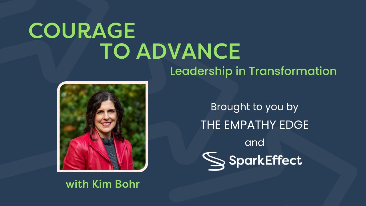 Introducing Courage to Advance in Partnership with The Empathy Edge Podcast