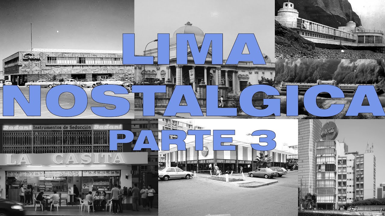 Lima Nostálgica PARTE 3 .-recordando espacios y recuerdo en la memoria #lima #limaperu #nostalgia