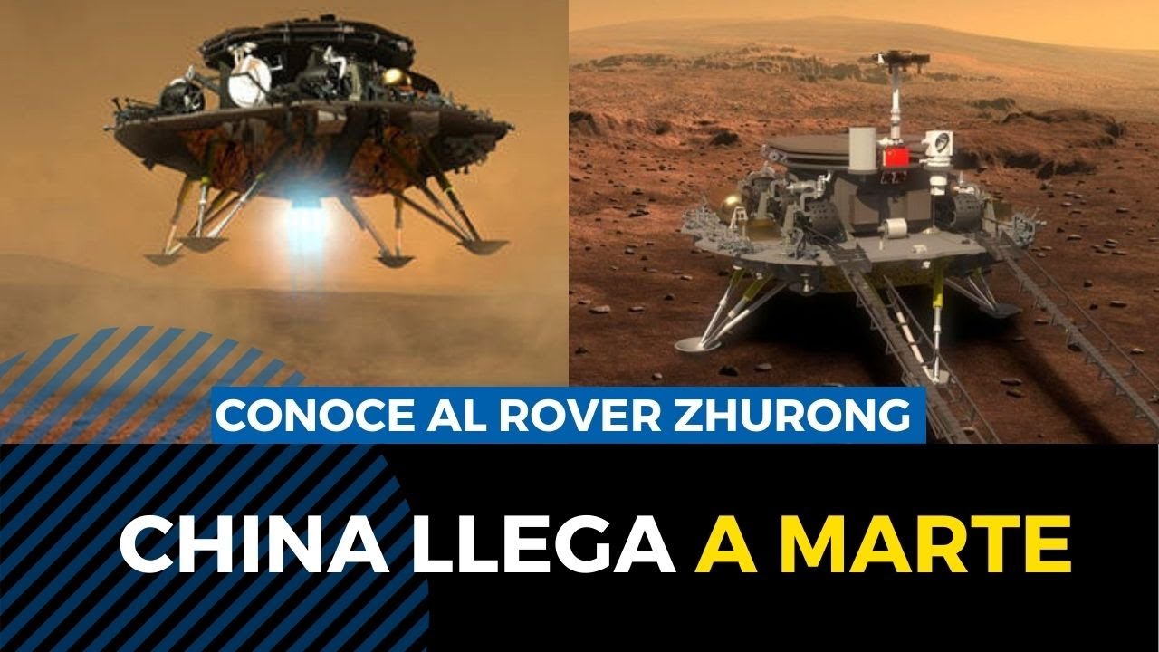 CHINA LLEGA A MARTE: robot de exploración rover ZHURONG ATERRIZA con SONDA TIANWEN-1