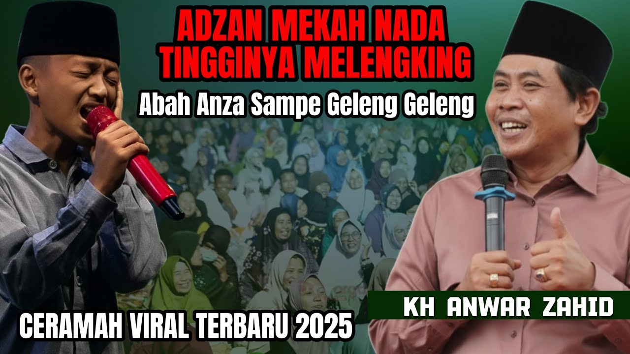 KH ANWAR ZAHID TERBARU 2025 || JUARA ADZAN NADA TINGGINYA DI LUAR NALAR || BOMERTO WONOSOBO