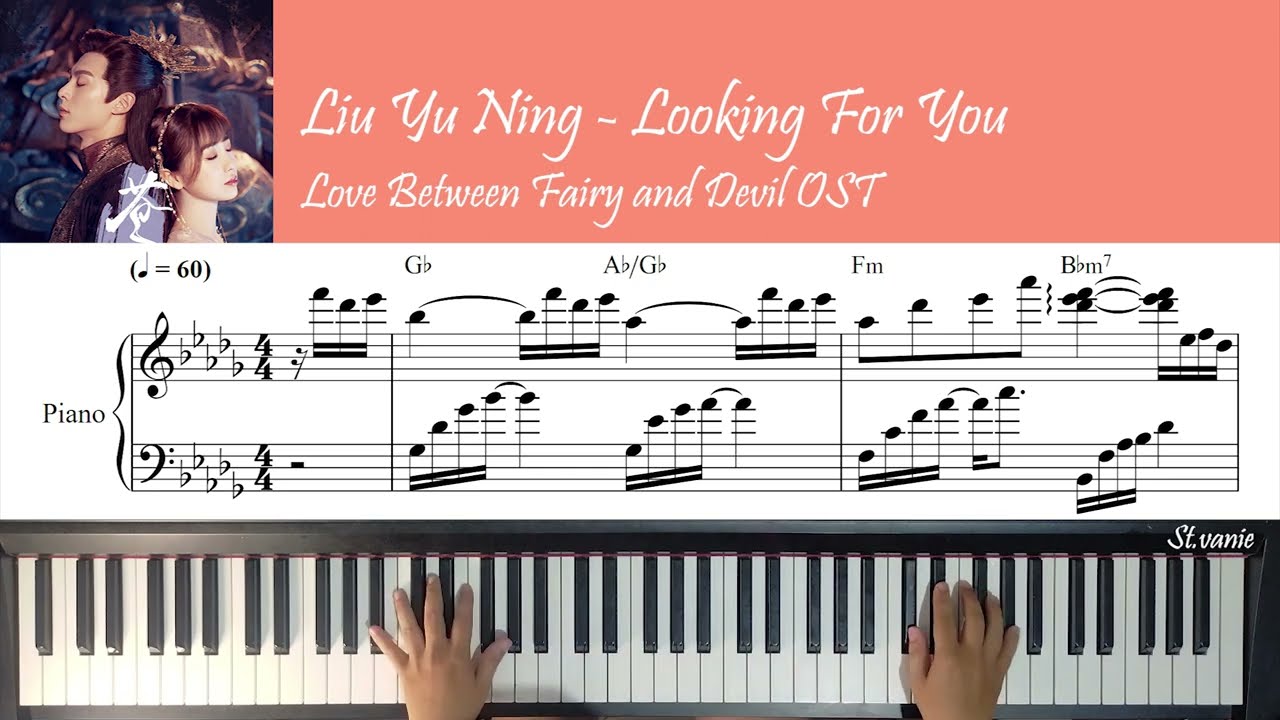 Liu Yu Ning 刘宇宁 - Looking For You (寻一个你) | Love Between Fairy and Devil 苍兰诀 OST Piano Cover + Lyric