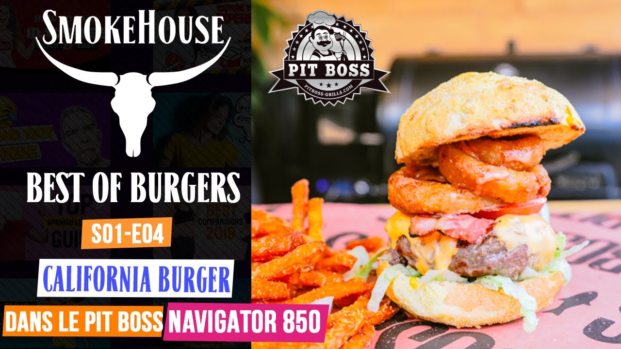 Le Best of des burgers de Smokehouse au BBQ: S01-E04:  Le California dans le Pit Boss Navigator 850