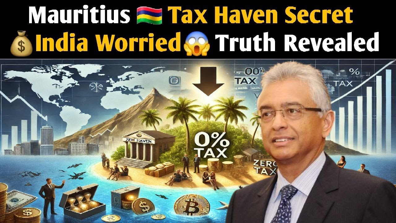 🌍 Mauritius Tax Haven Secret! 💰 Why It&rsquo;s a Concern for India & the World? 🔍🔥