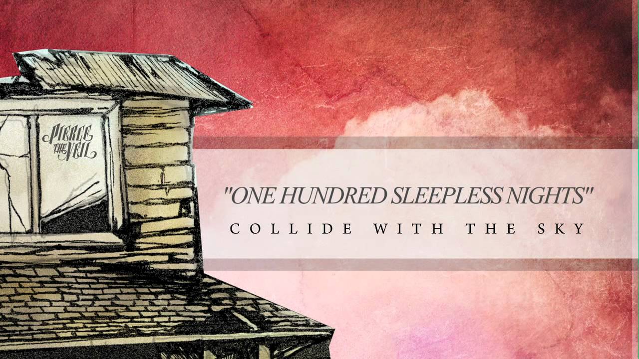 Pierce The Veil - One Hundred Sleepless Nights (Track 10)