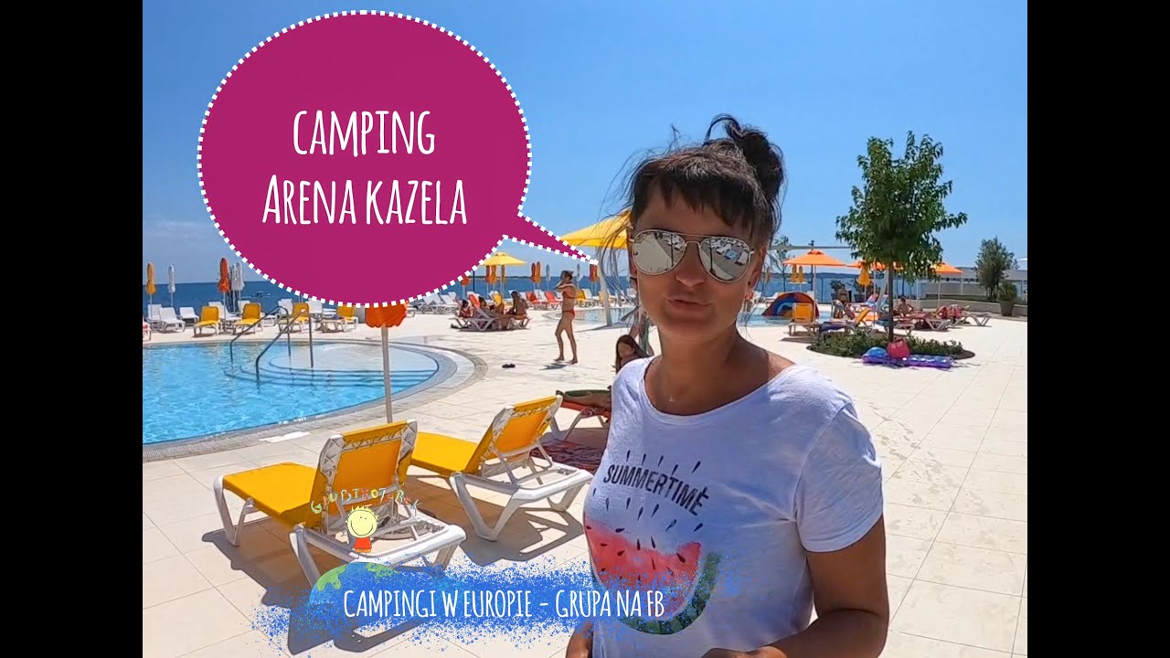 Camping Arena Kazela Istria Chorwacja - basen, plaża, parcele, domki, atrakcje i infrastruktura