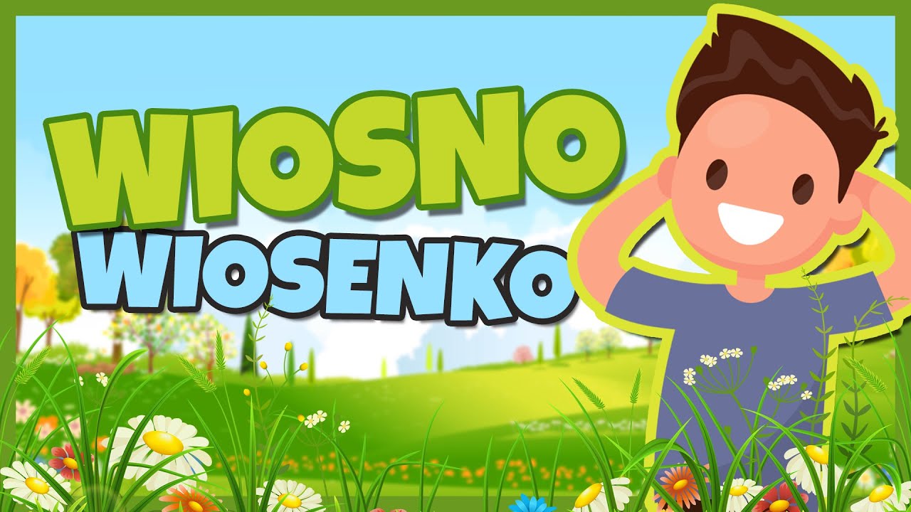 Wiosno, wiosenko - piosenka dla dzieci o wiośnie - Przednutki - Wiosna