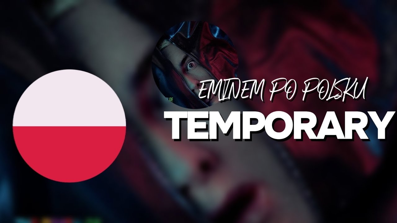 EMINEM - TEMPORARY FT. SKYLAR GREY [NAPISY PL]