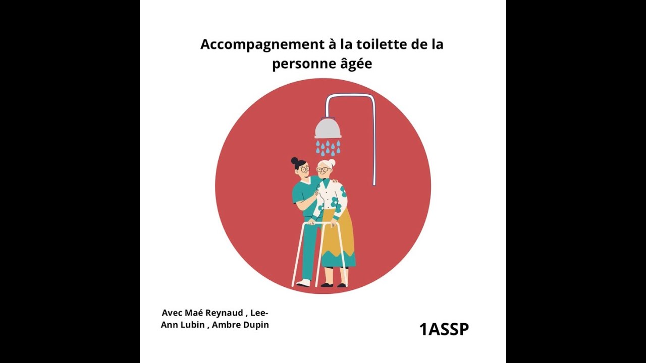 Appréhension à la première toilette de la personne âgée PARTIE 1