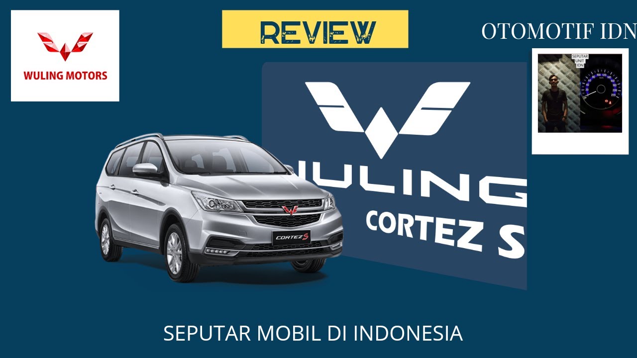 REVIEW Lengkap UNIT WULING CORTEZ S TERBARU 2022