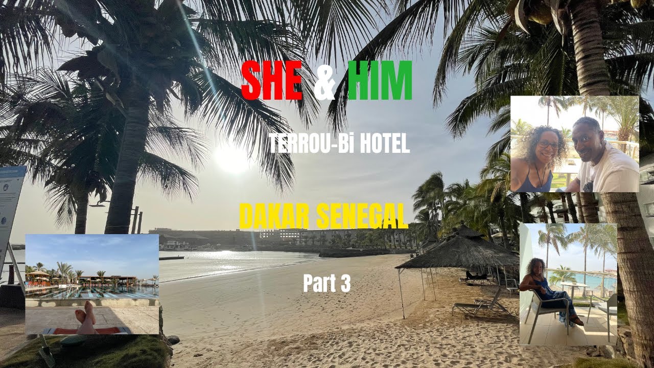 Senegal Dakar staying at The Terrou-Bi Hotel Wow !!!
