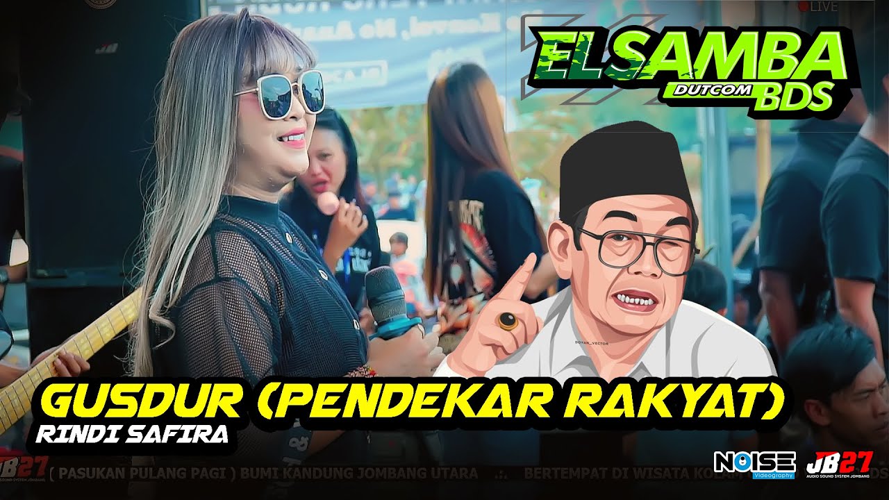 GUSDUR (PENDEKAR RAKYAT) - RINDI SAFIRA - ELSAMBA DUTCOM BDS