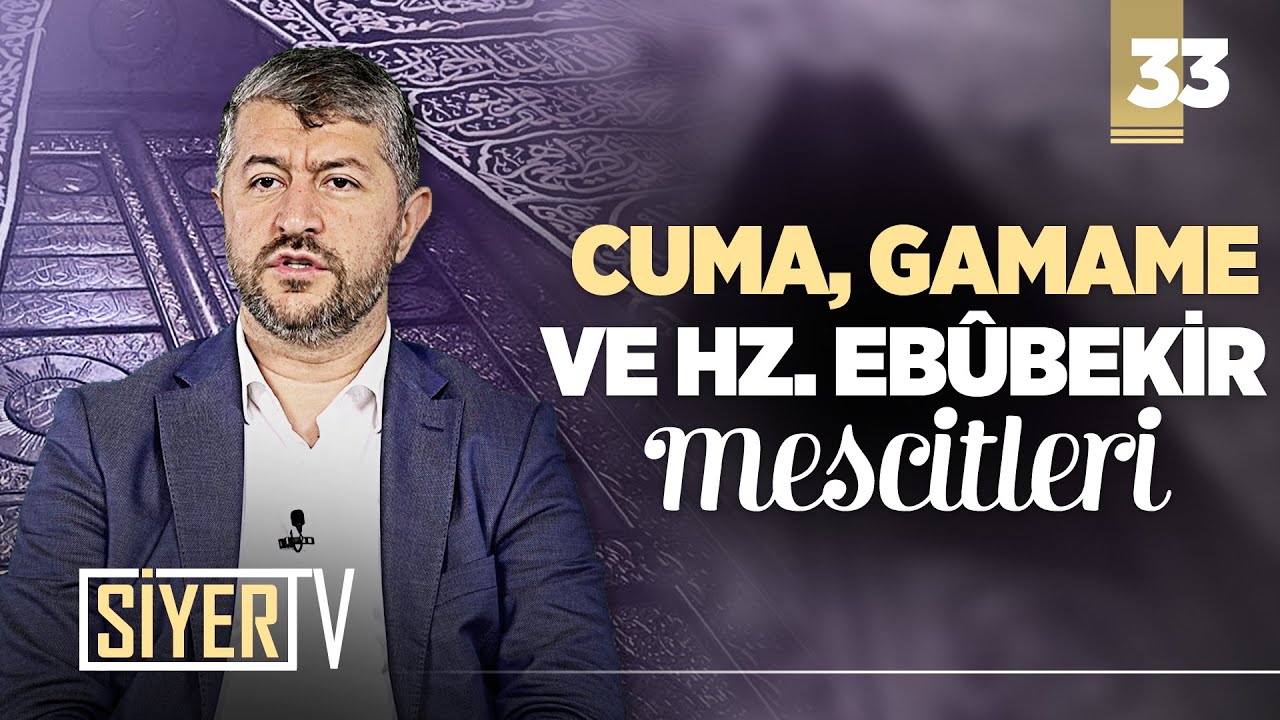 Cuma, Gamame ve Hz. Ebûbekir Mescitleri (33. Bölüm - Medine)