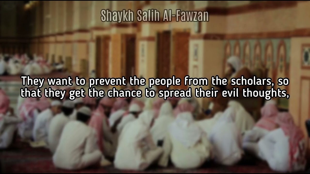 Those Who Belittle the Scholars &ndash; Sheikh Salih Al-Fawzan
