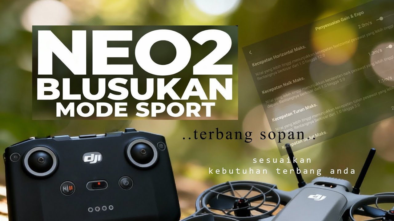 MODE SPORT RASA CINE | SETING GAIN & EXPO  SESUAI KEBUTUHAN #neo2 #drone
