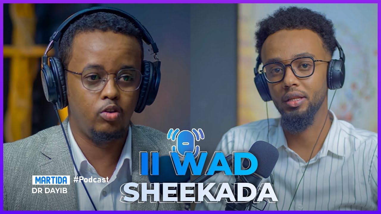 II WAD SHEEKADA -