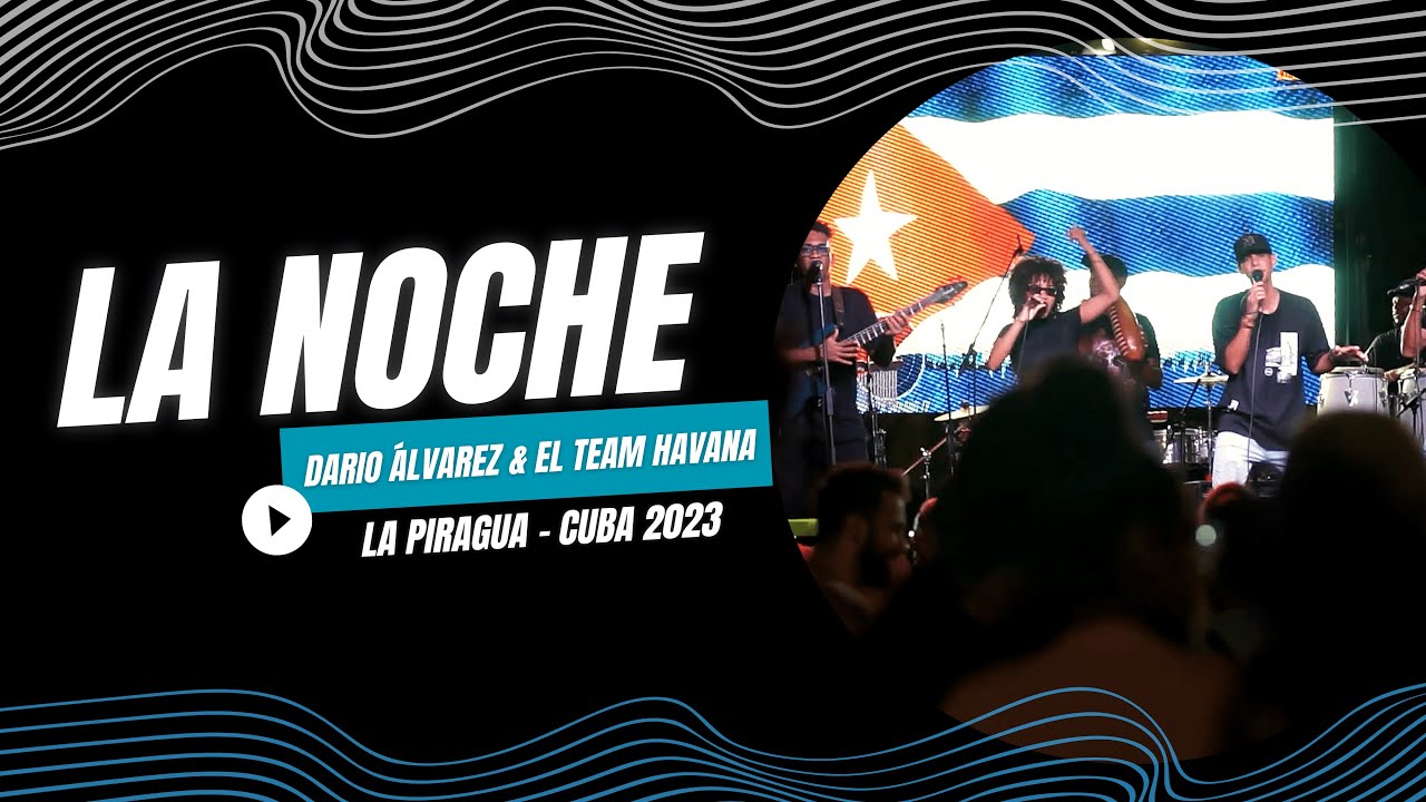 La Noche - Dario Álvarez & El Team Havana | La Piragua del Malecón - Cuba 2023