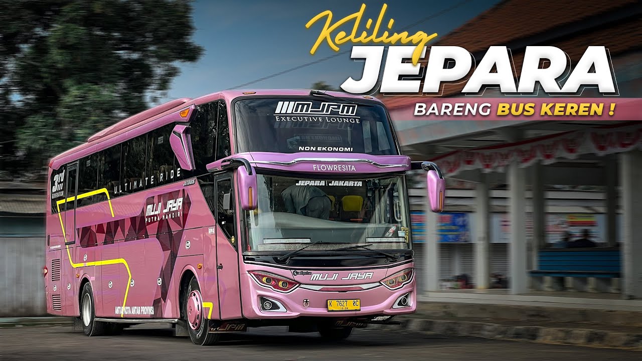 INI BUS WARNANYA CANTIK BANGET | Muji Jaya Putra Mandiri Jepara -Jakarta #1