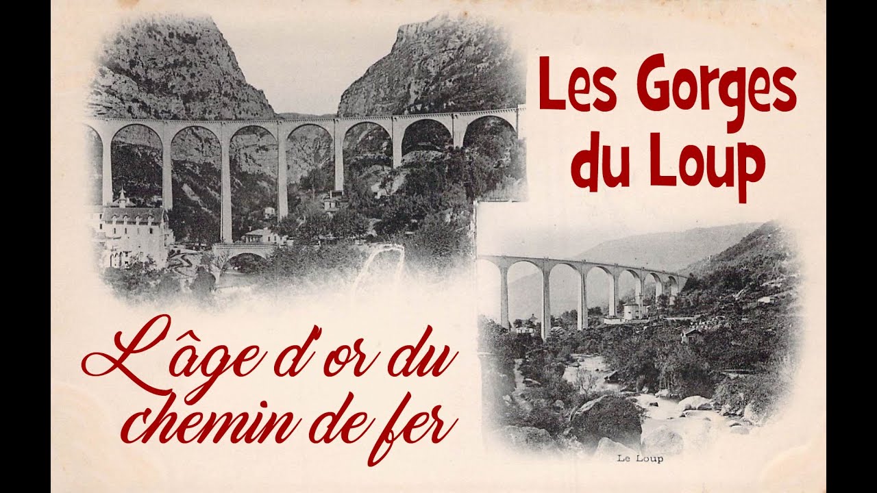 Central-Var - Les Gorges du Loup : l'âge d'or du chemin de fer (film complet)