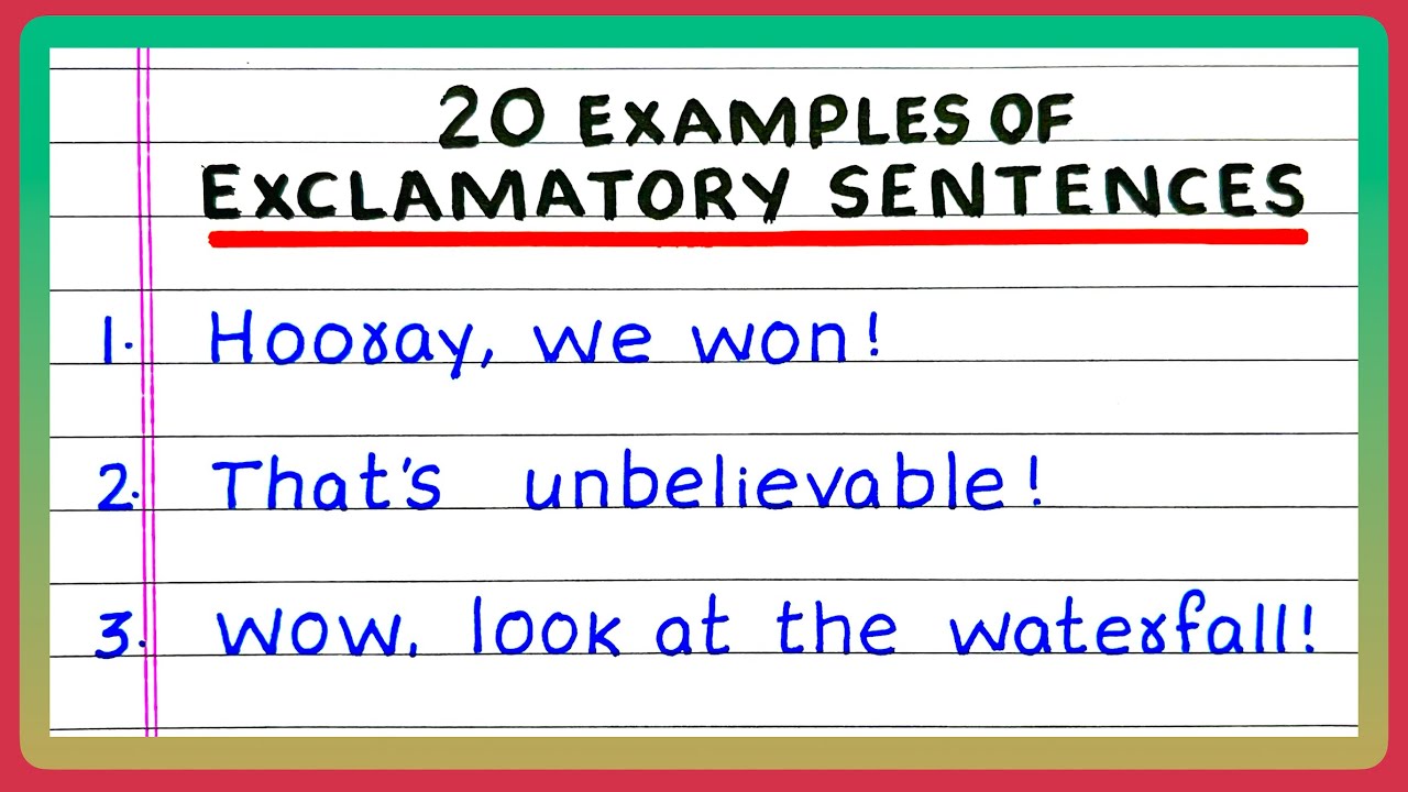 Exclamatory Sentences | 20 Exclamatory Sentences | 10 Exclamatory Sentences