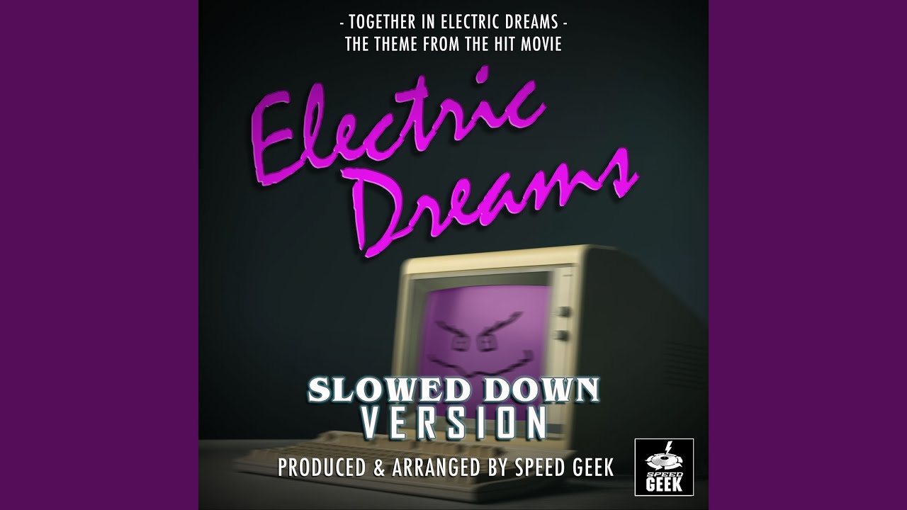 Together In Electric Dreams (From 