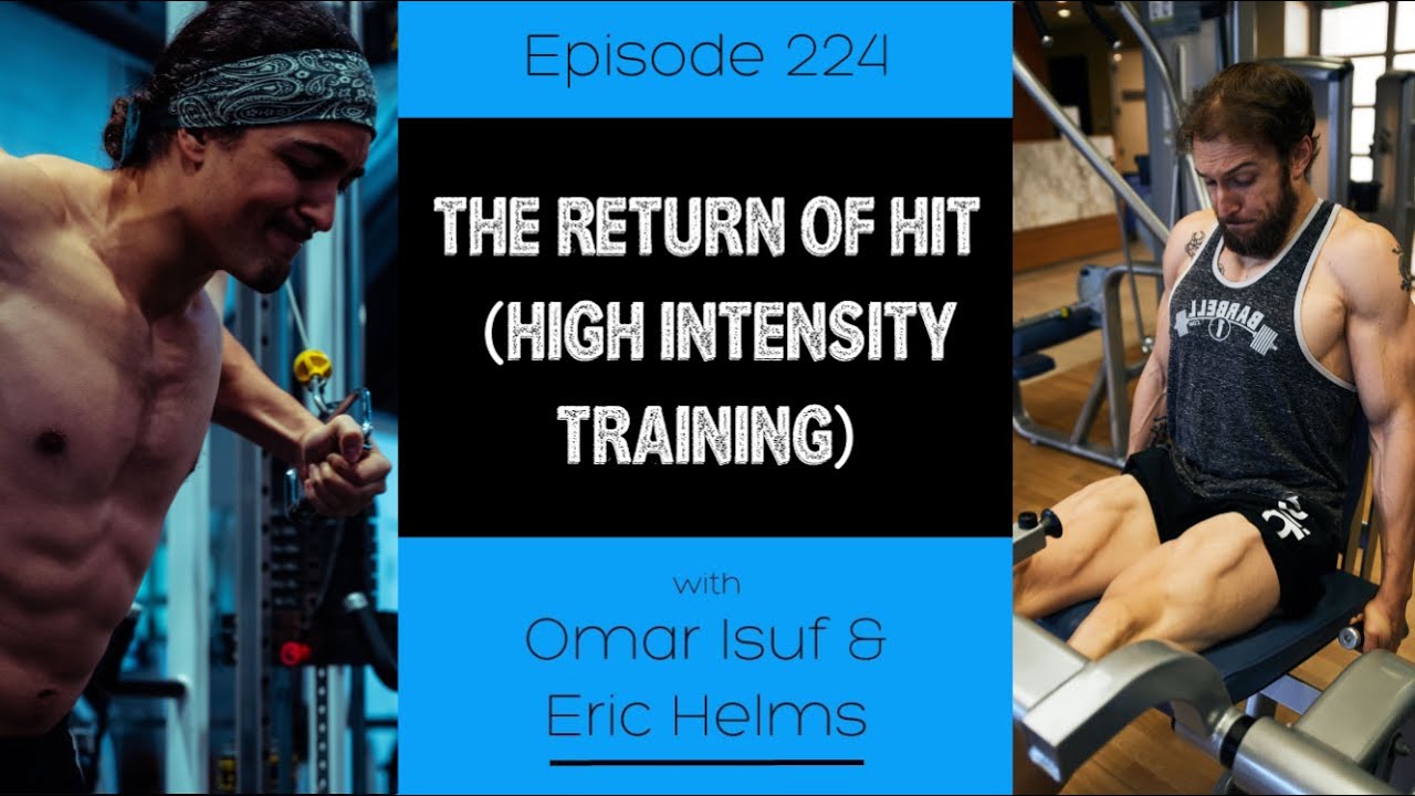 Ep. 224- The Return of HIT (High Intensity Training)