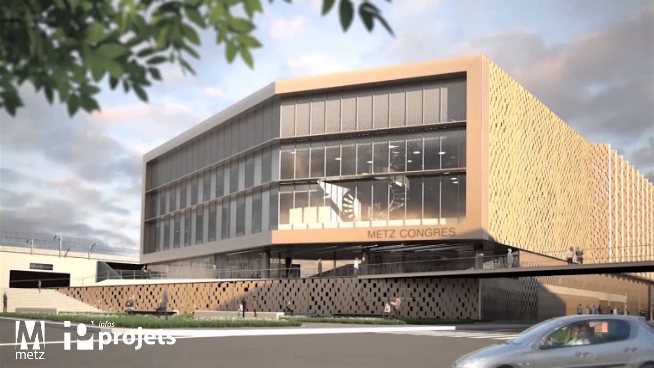Le projet de Centre des Congrès de Metz