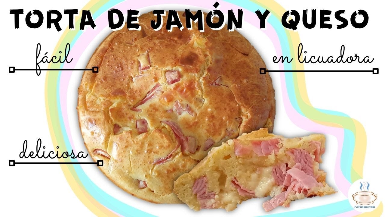 TORTA DE JAM&Oacute;N Y QUESO EN LICUADORA &ndash; Receta F&aacute;cil y r&aacute;pida