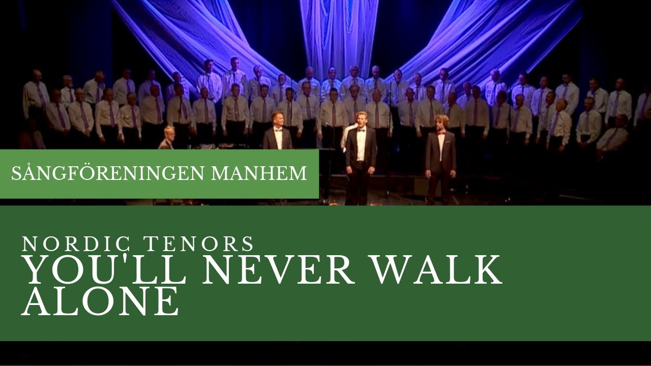 You'll never walk alone // Nordic Tenors