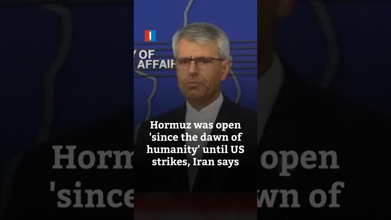 Hormuz was open 'since the dawn of humanity' until US strikes, Iran says