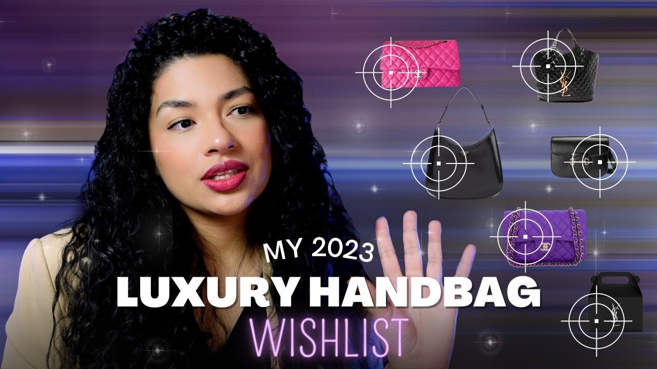 💰💸✨MY 2023 LUXURY HANDBAG WISHLIST ✨💰💸 Chanel Classic Flap l Saint Laurent Lunch Box l Prada Cleo