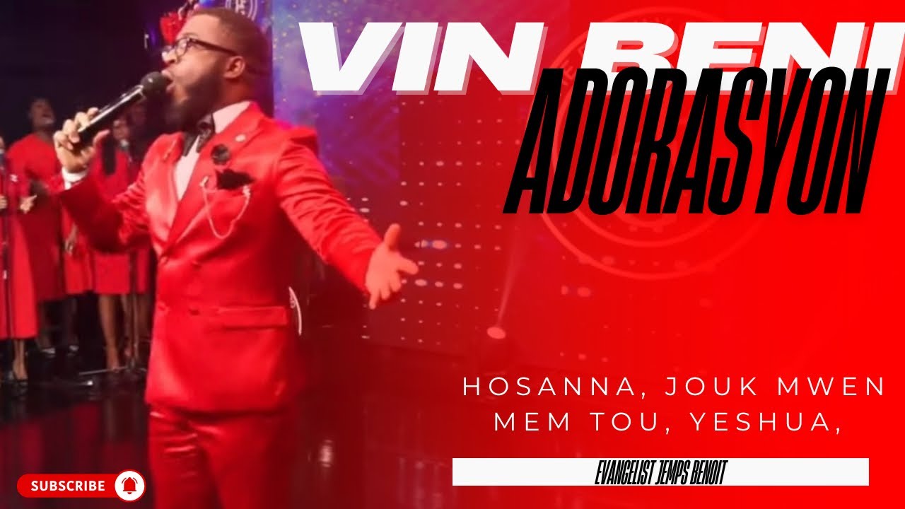 Vin Plonje Nan Adorasyon Sa - Hosanna, Jouk mwen mem tou, Yeshua, Ou two fidel | Evang. Jemps Benoit