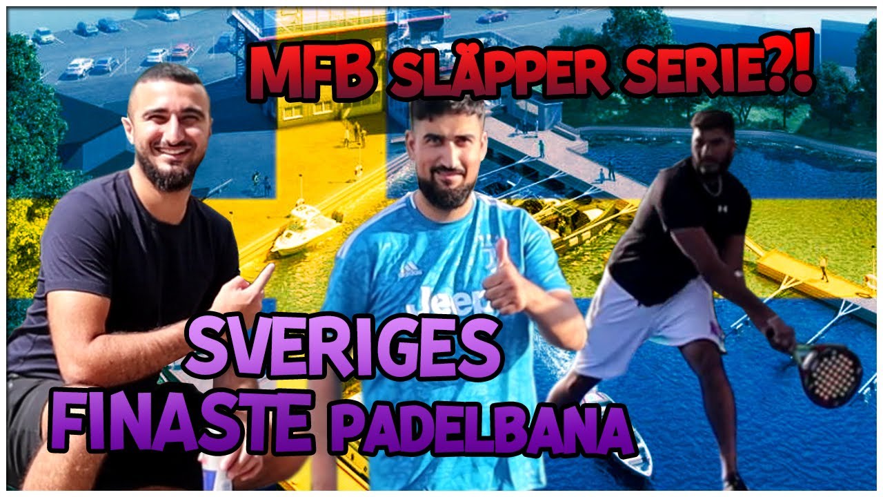 Sveriges FINASTE Padelbana! MFB SL&Auml;PPER SERIE?! *VLOG*