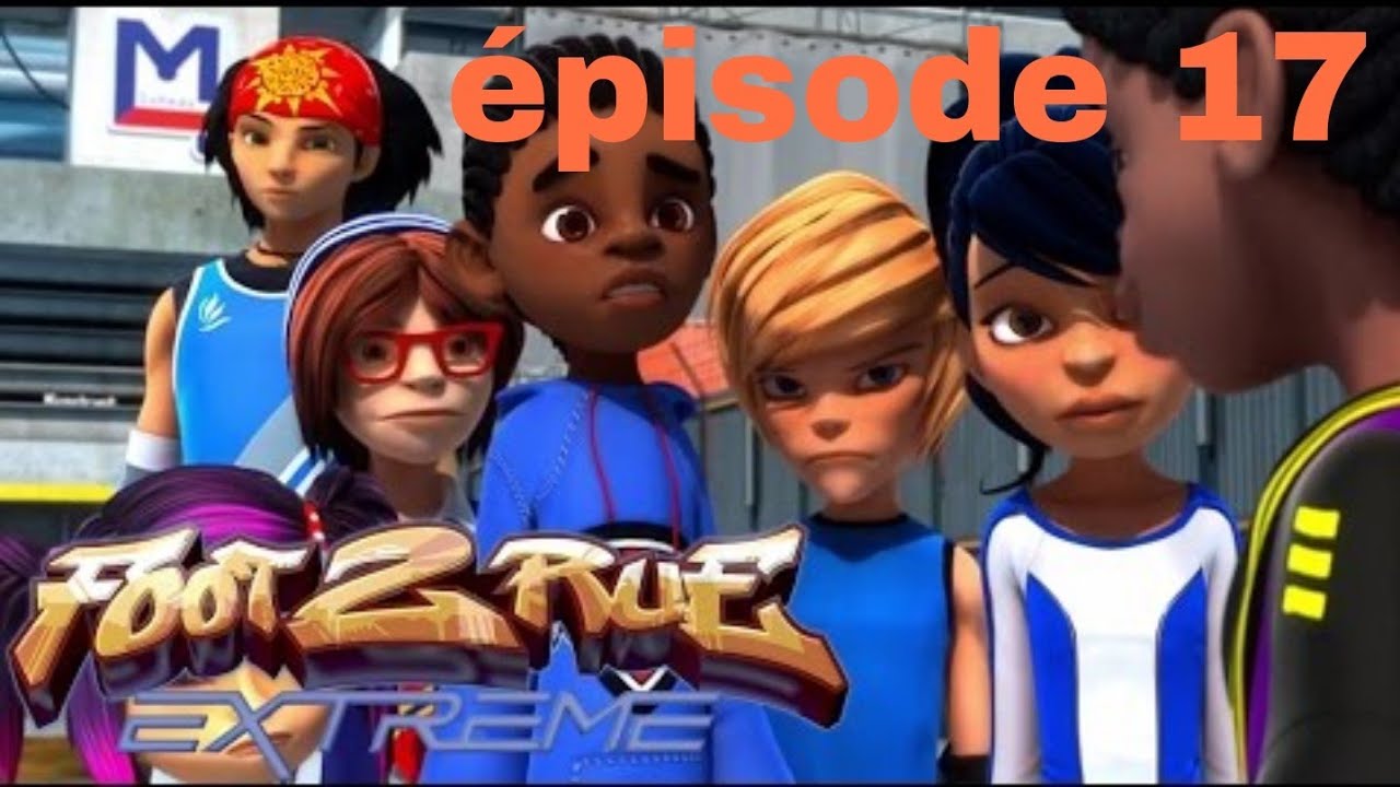 Foot 2 Rue Extr&ecirc;me-ep 17 :Une &eacute;trange alliance