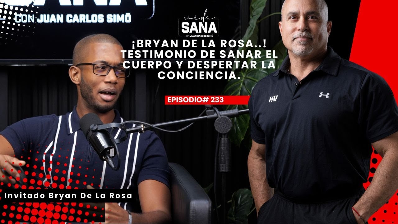 Testimonio de sanar el cuerpo y despertar la conciencia. - Ep. 233 - Vida Sana con Juan Carlos Simó